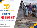 Dịch vụ bốc xếp hàng hóa chuyên nghiệp tại Biên Hòa